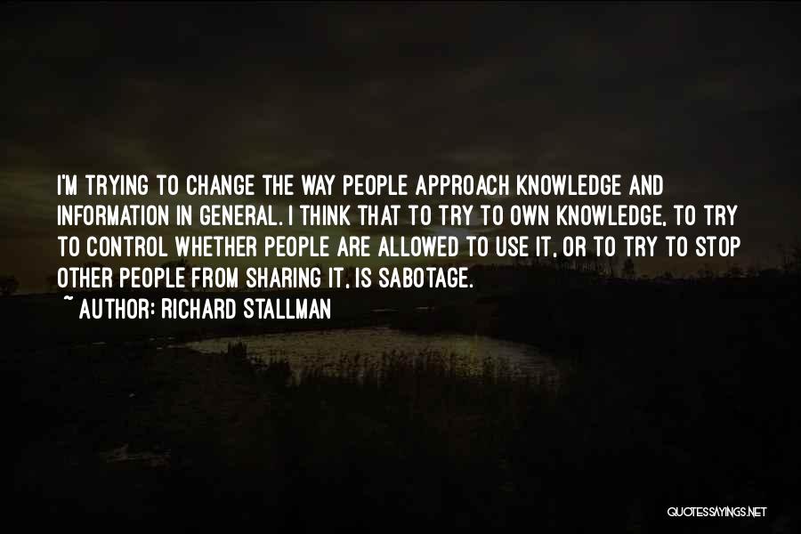 I'm Trying To Change Quotes By Richard Stallman