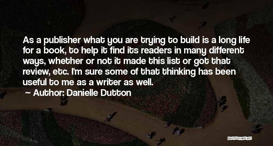 I'm Trying To Help You Quotes By Danielle Dutton