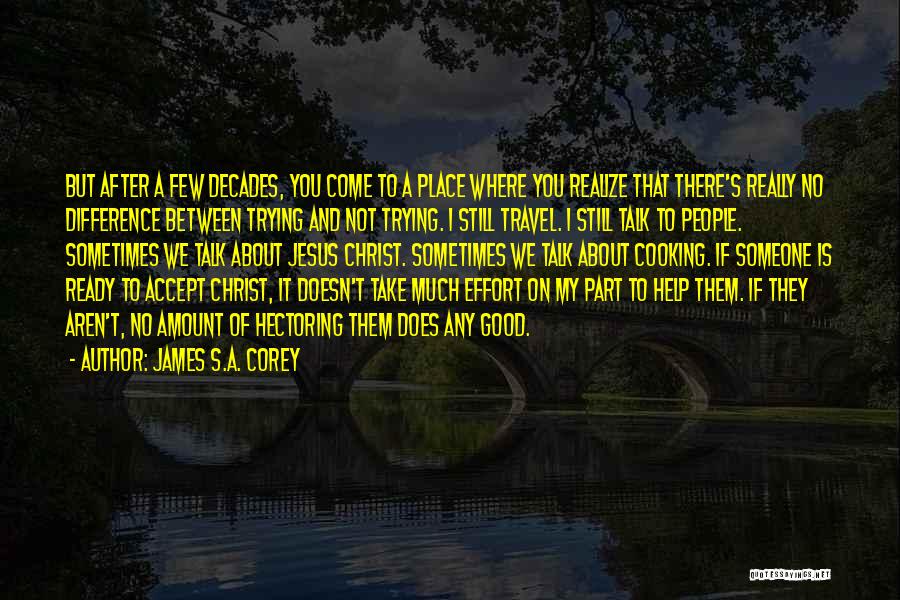 I'm Trying To Help You Quotes By James S.A. Corey