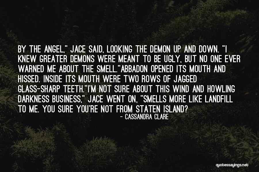 I'm Ugly Quotes By Cassandra Clare I'm Ugly Quotes By Cassandra Clare