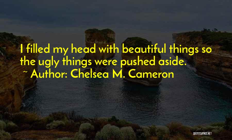 I'm Ugly Quotes By Chelsea M. Cameron