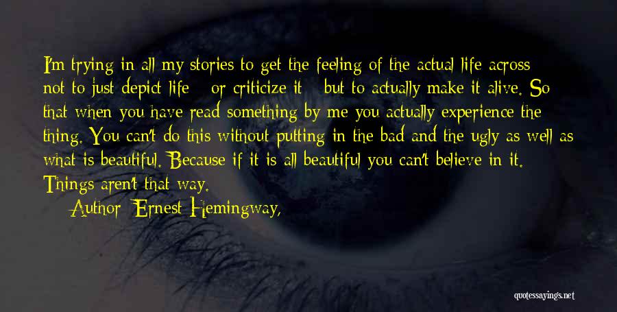 I'm Ugly Quotes By Ernest Hemingway,