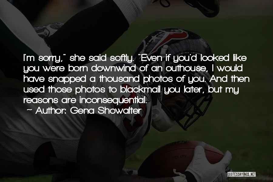 I'm Ugly Quotes By Gena Showalter