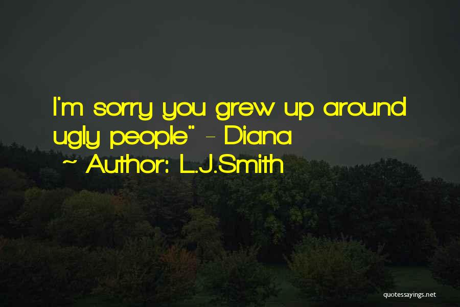 I'm Ugly Quotes By L.J.Smith