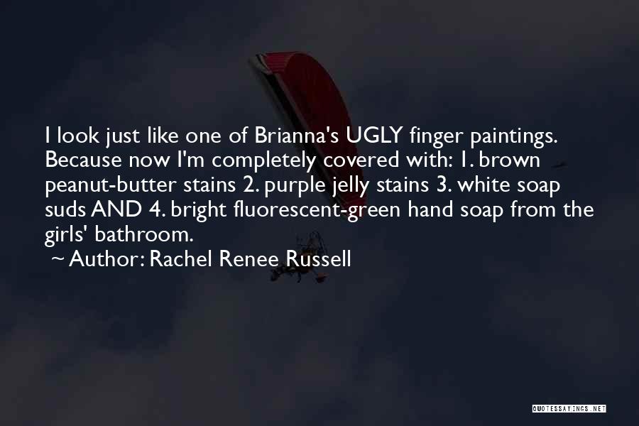 I'm Ugly Quotes By Rachel Renee Russell