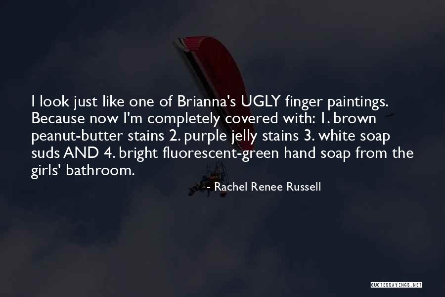 I'm Ugly Quotes By Rachel Renee Russell