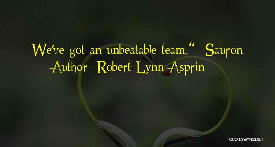 I'm Unbeatable Quotes By Robert Lynn Asprin