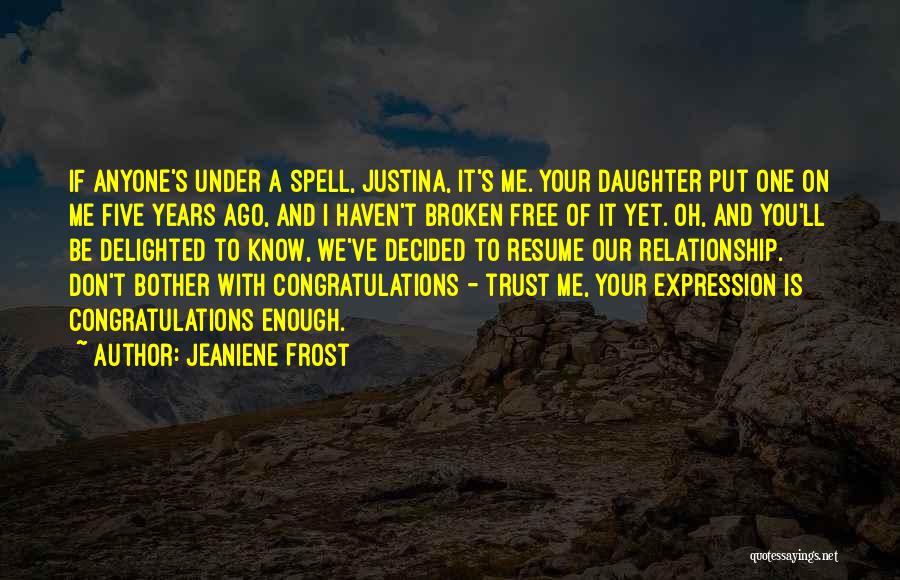 I'm Under Your Spell Quotes By Jeaniene Frost