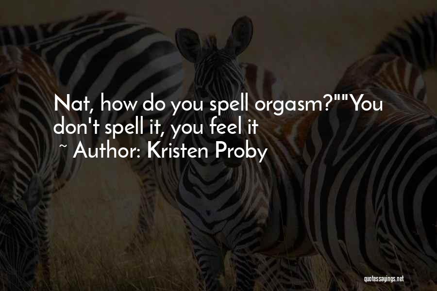 I'm Under Your Spell Quotes By Kristen Proby