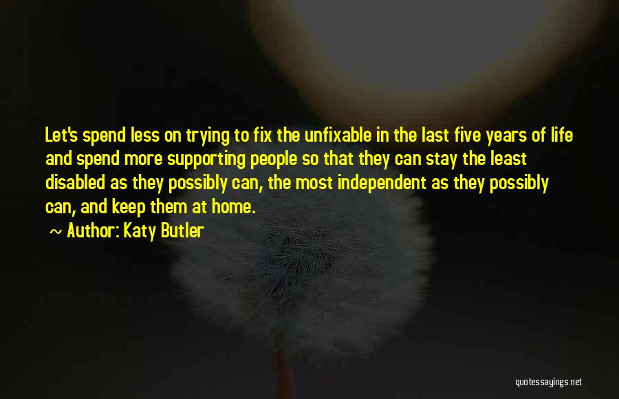 I'm Unfixable Quotes By Katy Butler