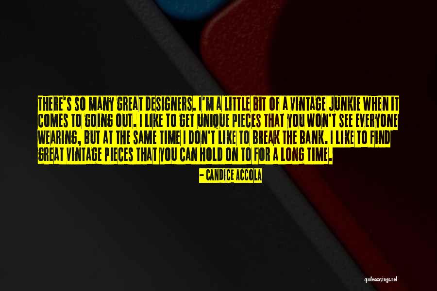 I'm Unique Quotes By Candice Accola I'm Unique Quotes By Candice Accola