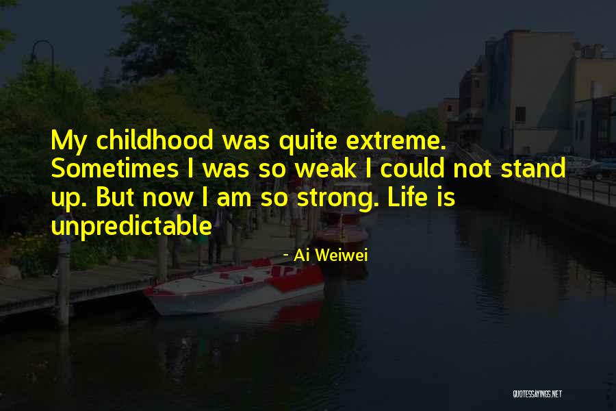 I'm Unpredictable Quotes By Ai Weiwei I'm Unpredictable Quotes By Ai Weiwei
