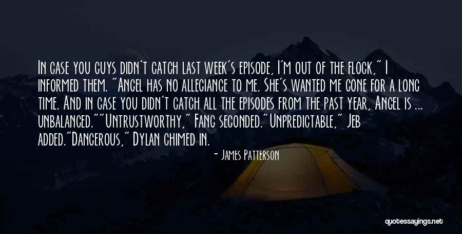 I'm Unpredictable Quotes By James Patterson I'm Unpredictable Quotes By James Patterson