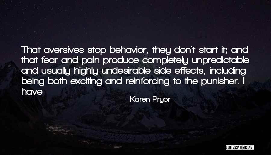 I'm Unpredictable Quotes By Karen Pryor I'm Unpredictable Quotes By Karen Pryor