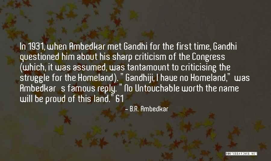 I'm Untouchable Quotes By B.R. Ambedkar