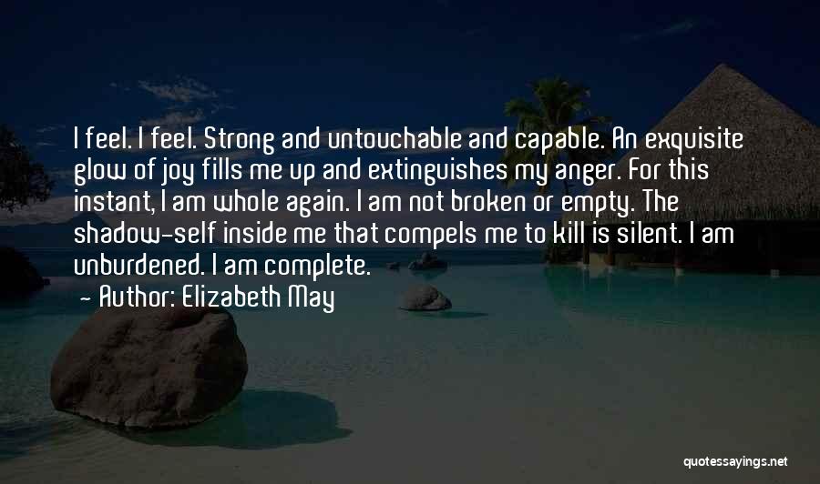 I'm Untouchable Quotes By Elizabeth May