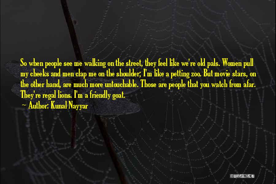 I'm Untouchable Quotes By Kunal Nayyar I'm Untouchable Quotes By Kunal Nayyar