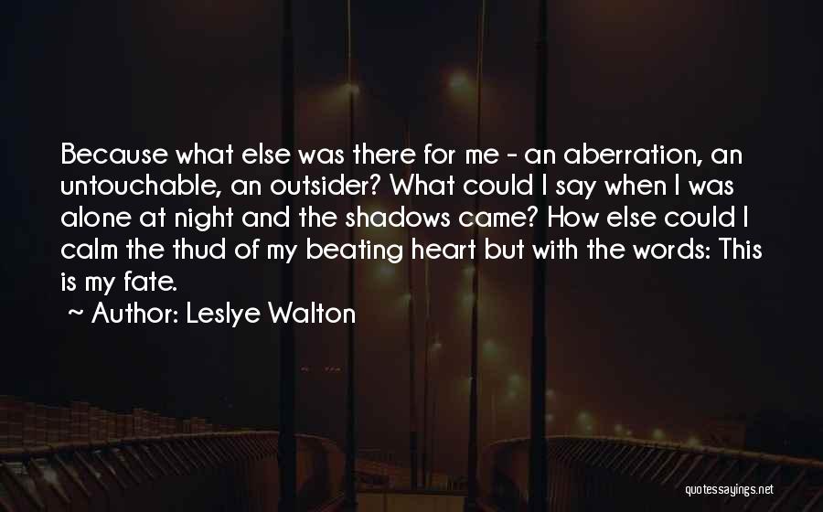 I'm Untouchable Quotes By Leslye Walton