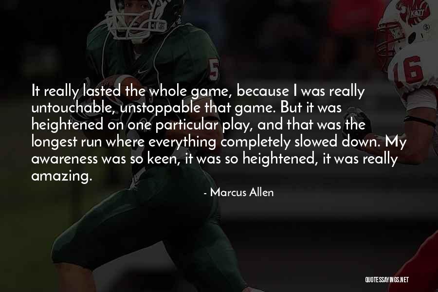 I'm Untouchable Quotes By Marcus Allen