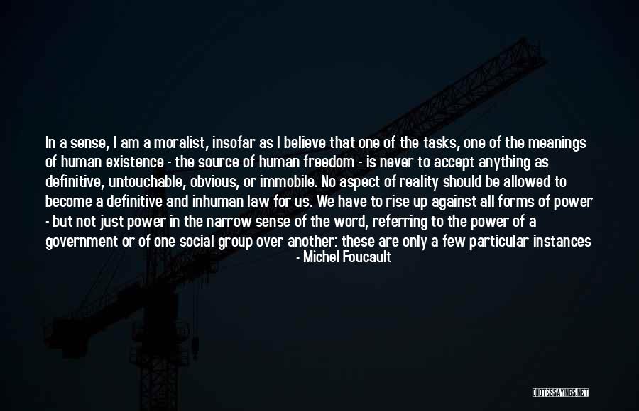 I'm Untouchable Quotes By Michel Foucault