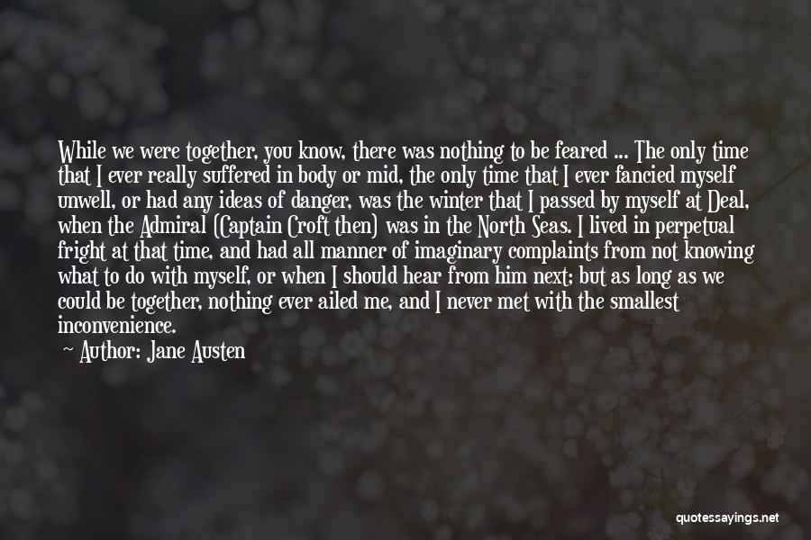 I'm Unwell Quotes By Jane Austen