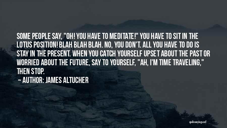 I'm Upset Quotes By James Altucher