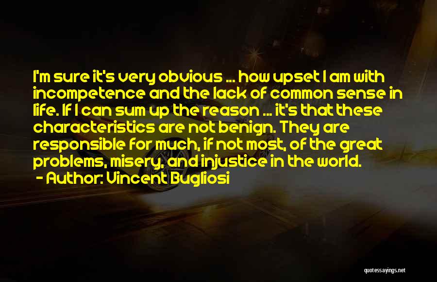 I'm Upset Quotes By Vincent Bugliosi