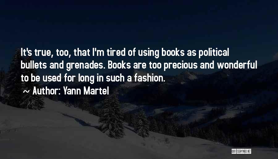 I'm Used To It Quotes By Yann Martel