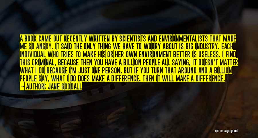 I'm Useless Quotes By Jane Goodall