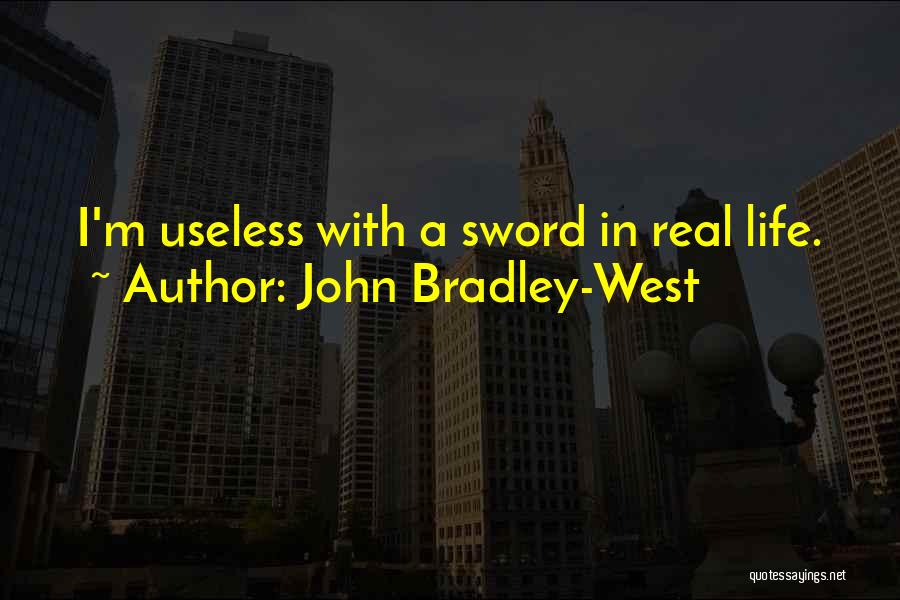 I'm Useless Quotes By John Bradley-West