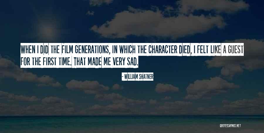 I'm Very Sad Quotes By William Shatner I'm Very Sad Quotes By William Shatner