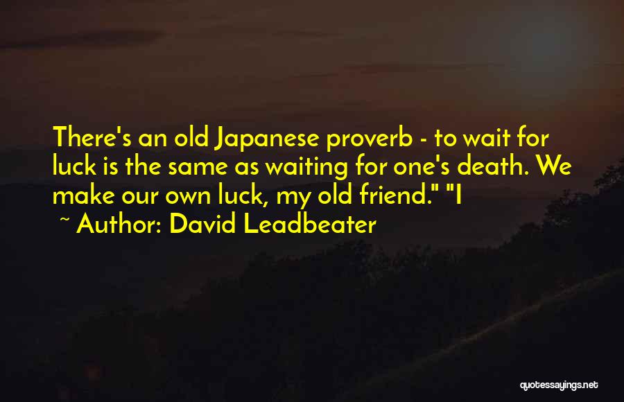 I'm Waiting For My Death Quotes By David Leadbeater