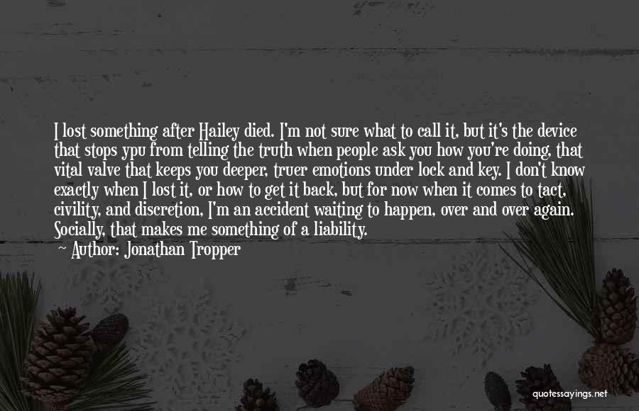 I'm Waiting For Something Quotes By Jonathan Tropper