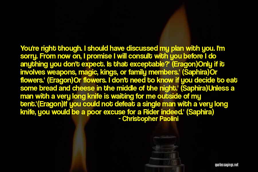 I'm Waiting For The Right Man Quotes By Christopher Paolini I'm Waiting For The Right Man Quotes By Christopher Paolini
