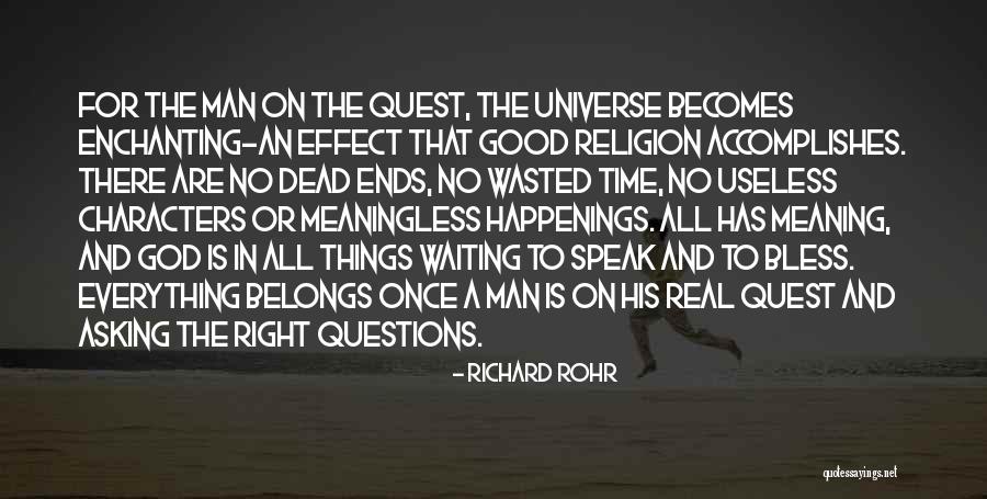 I'm Waiting For The Right Man Quotes By Richard Rohr I'm Waiting For The Right Man Quotes By Richard Rohr