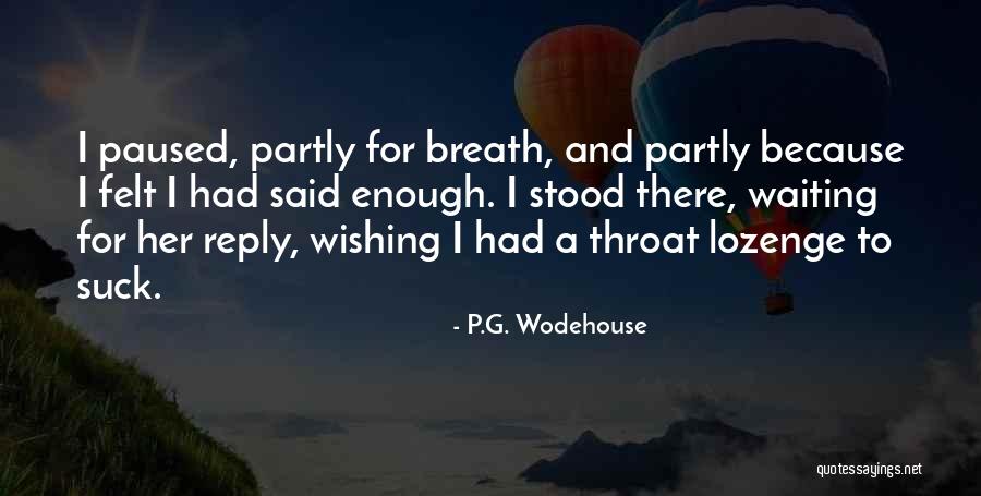 I'm Waiting For Your Reply Quotes By P.G. Wodehouse