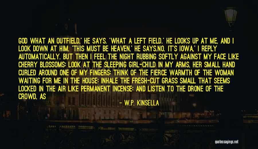 I'm Waiting For Your Reply Quotes By W.P. Kinsella