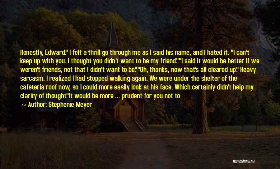 I'm Walking Away Quotes By Stephenie Meyer