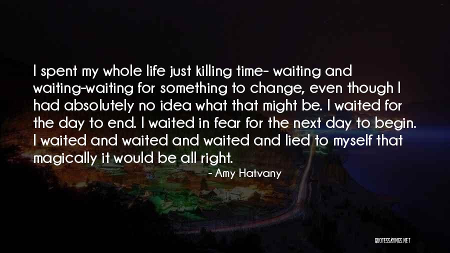 I'm Willing To Change For You Quotes By Amy Hatvany