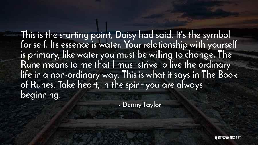 I'm Willing To Change For You Quotes By Denny Taylor