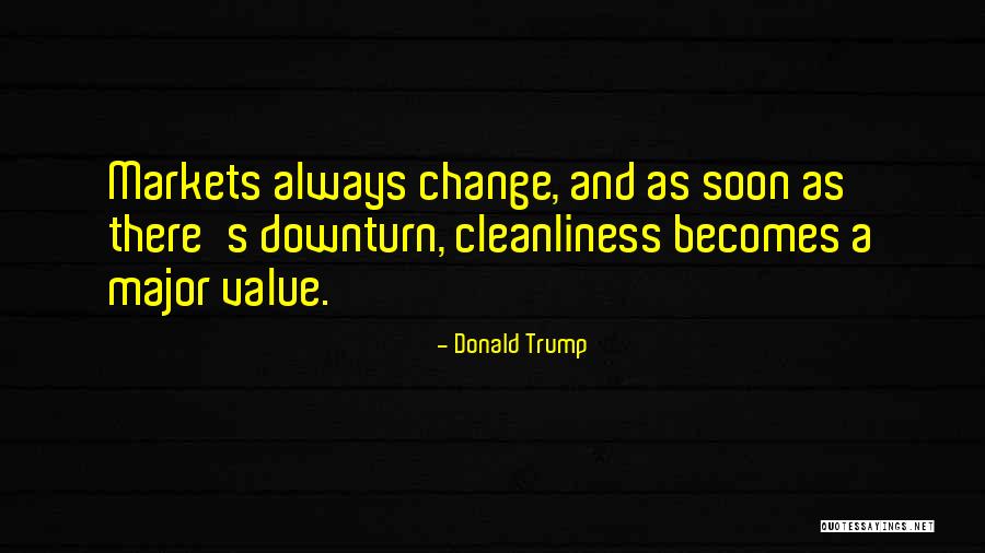 I'm Willing To Change For You Quotes By Donald Trump