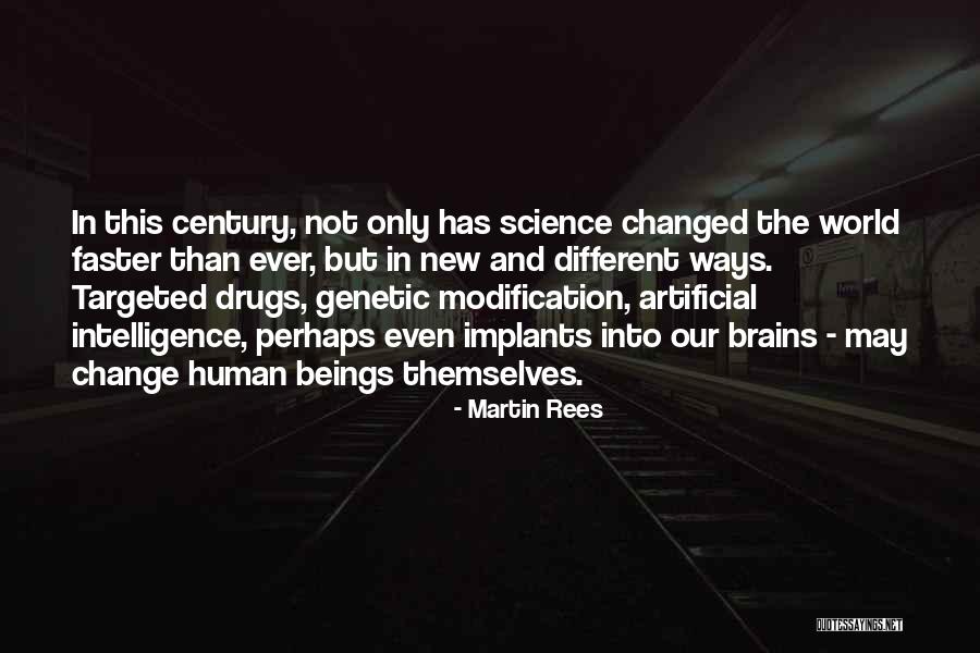 I'm Willing To Change For You Quotes By Martin Rees