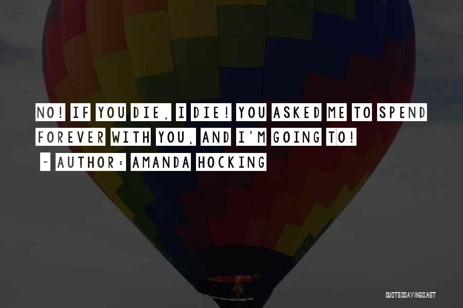 I'm With You Forever Quotes By Amanda Hocking