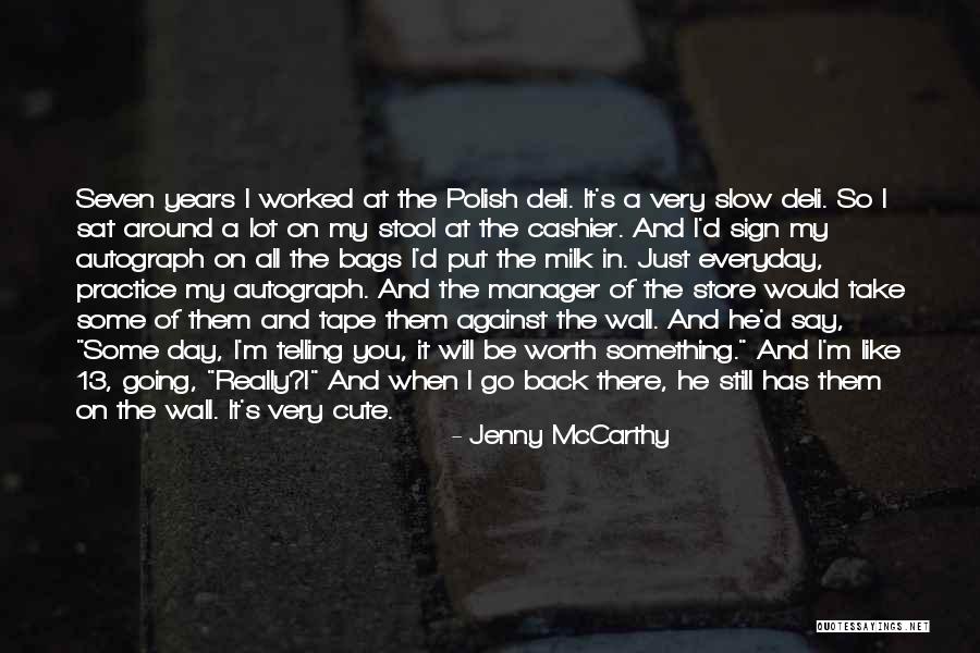 I'm Worth It All Quotes By Jenny McCarthy