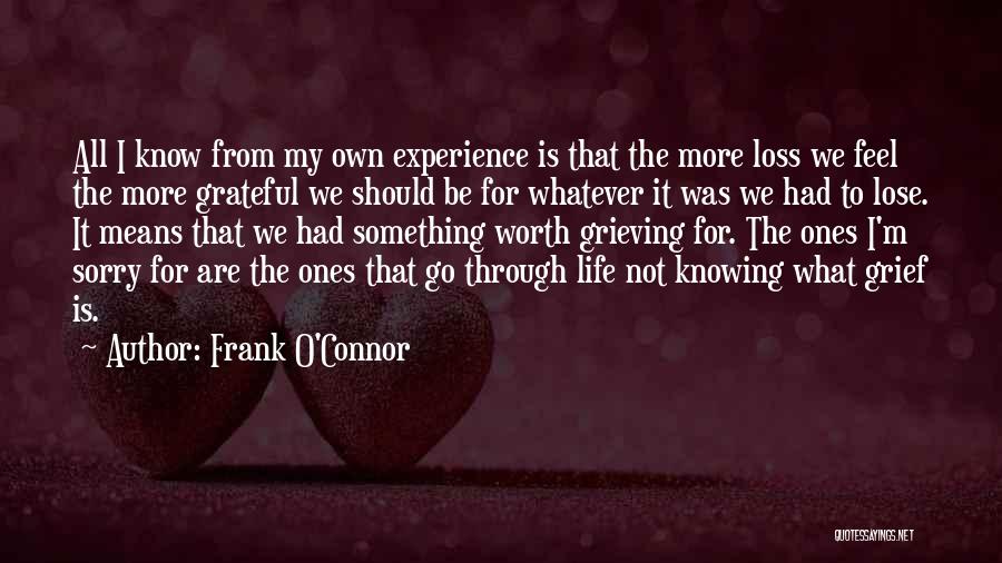 I'm Worth It Quotes By Frank O'Connor I'm Worth It Quotes By Frank O'Connor