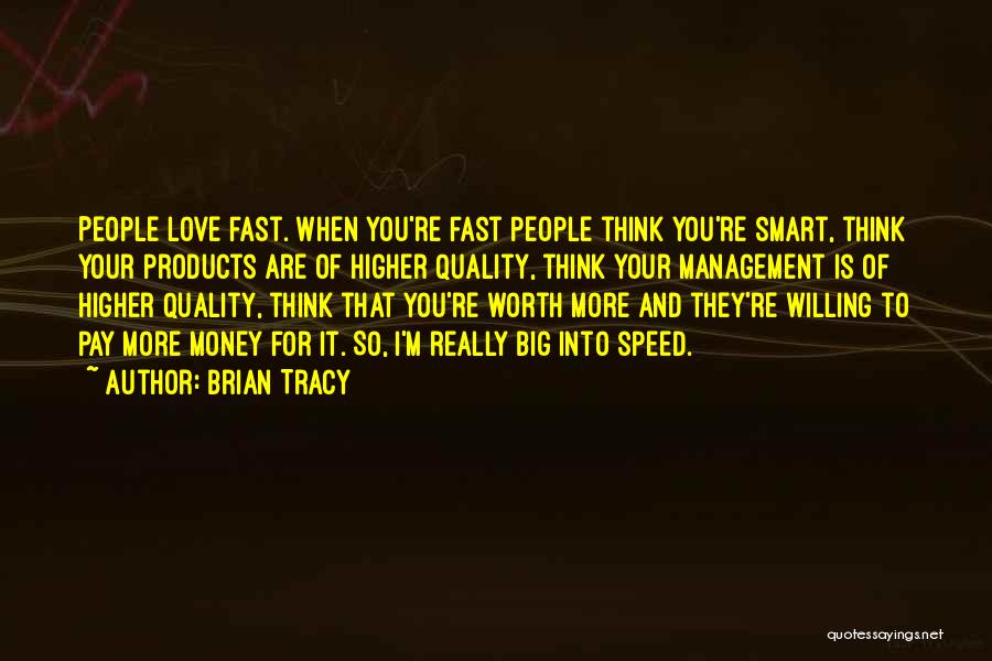 I'm Worth To Love Quotes By Brian Tracy