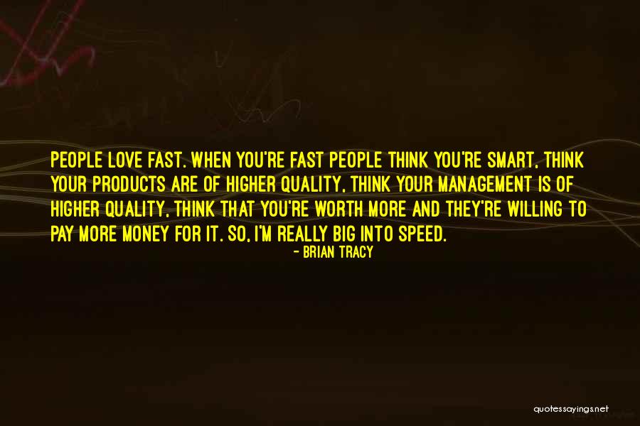 I'm Worth To Love Quotes By Brian Tracy