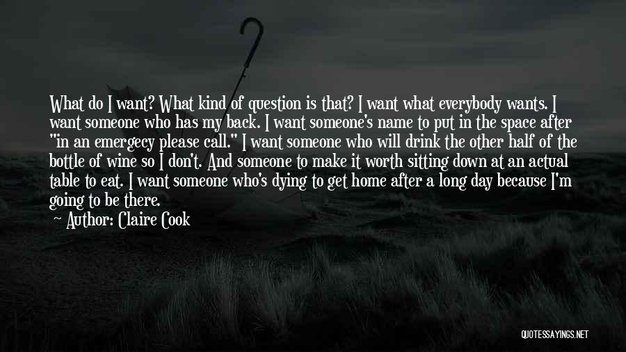 I'm Worth To Love Quotes By Claire Cook