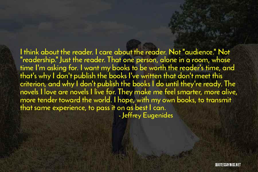 I'm Worth To Love Quotes By Jeffrey Eugenides I'm Worth To Love Quotes By Jeffrey Eugenides