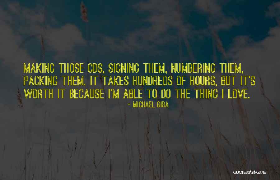 I'm Worth To Love Quotes By Michael Gira I'm Worth To Love Quotes By Michael Gira